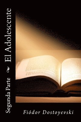 Fiódor Dostoyevski, Erick Winter - El Adolescente: Segunda Parte, Häftad. Tillgänglighet: Lägg i varukorg