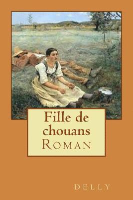 Delly, Bernadette Hauet - Fille de chouans: Roman, Häftad. Tillgänglighet: Lägg i varukorg
