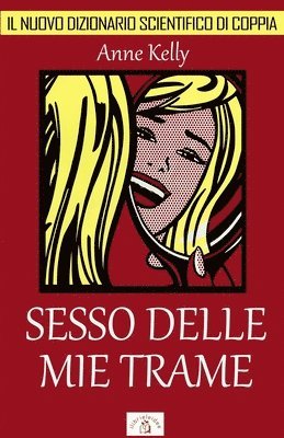 Anne Kelly - Sesso delle mie trame, Häftad. Tillgänglighet: Tillfälligt slut