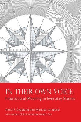 Anne P. Copeland - In Their Own Voice: Intercultural Meaning in Everyday Stories, Häftad