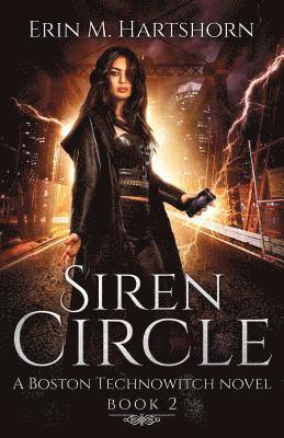 Erin M. Hartshorn - Siren Circle: A Boston Technowitch Novel, Book 2, Häftad. Tillgänglighet: Lägg i varukorg