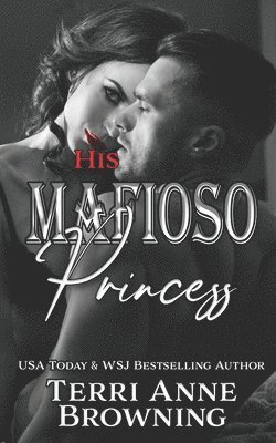 Terri Anne Browning - His Mafioso Princess, Häftad. Tillgänglighet: Lägg i varukorg