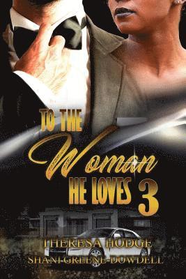 Shani Greene-Dowdell, Theresa Hodge - To The Woman He Loves 3, Häftad. Tillgänglighet: Lägg i varukorg