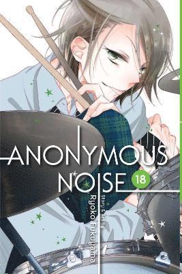 Ryoko Fukuyama - Anonymous Noise, Vol. 18, Häftad. Tillgänglighet: Lägg i varukorg