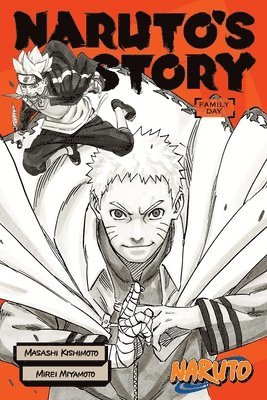 Naruto: Naruto's Story--Family Day av Mirei Miyamoto, Masashi Kishimoto