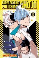 Shun Numa - Super Psychic Policeman Chojo, Vol. 6, Häftad