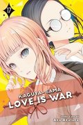 Kaguya-sama: Love Is War, Vol. 17: Volume 17