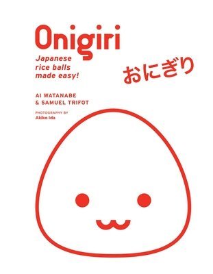 Ai Watanabe, Samuel Trifot - Onigiri, Inbunden