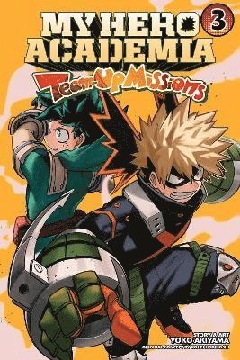 My Hero Academia: Team-Up Missions, Vol. 3 by Kohei Horikoshi, Yoko Akiyama
