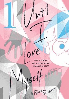 Poppy Pesuyama - Until I Love Myself, Vol. 1, Häftad