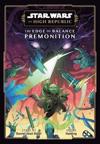 Star Wars: The High Republic: The Edge of Balance-Premonition