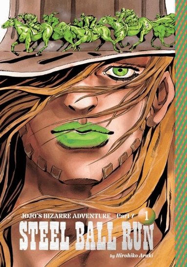 Hirohiko Araki - JoJo's Bizarre Adventure: Part 7--Steel Ball Run, Vol. 1, Inbunden