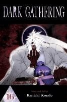 Kenichi Kondo - Dark Gathering, Vol. 16, Häftad
