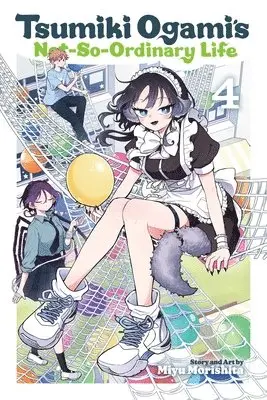 Tsumiki Ogami's Not-So-Ordinary Life, Vol. 4
