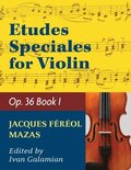 Mazas Jacques Fereol Etudes Speciales, Op. 36, Book 1 Violin solo by Ivan Galamain International