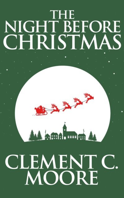 Clement C. Moore - Night Before Christmas, The The, E-bok