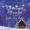 Christmas Miracles at the Little Log Cabin