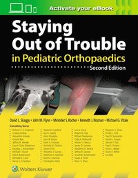 Staying Out of Trouble in Pediatric Orthopaedics