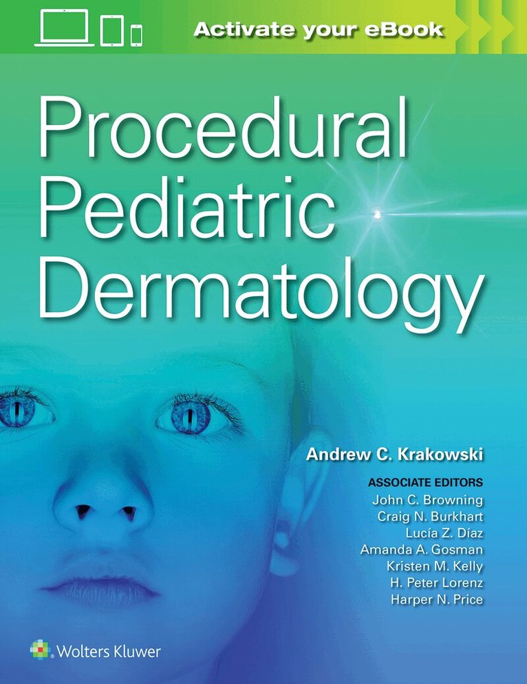 Andrew C. Krakowski - Procedural Pediatric Dermatology, Häftad. Tillgänglighet: Tillfälligt slut