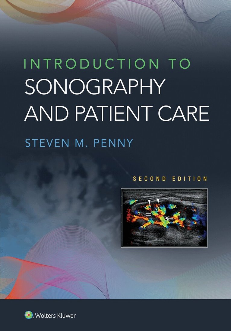 Steven M. Penny - Introduction to Sonography and Patient Care, Häftad. Tillgänglighet: Lägg i varukorg
