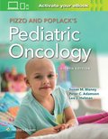 Pizzo &; Poplack's Pediatric Oncology