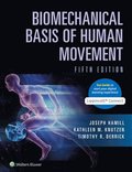 Biomechanical Basis of Human Movement