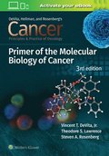 Cancer: Principles and Practice of Oncology Primer of Molecular Biology in Cancer