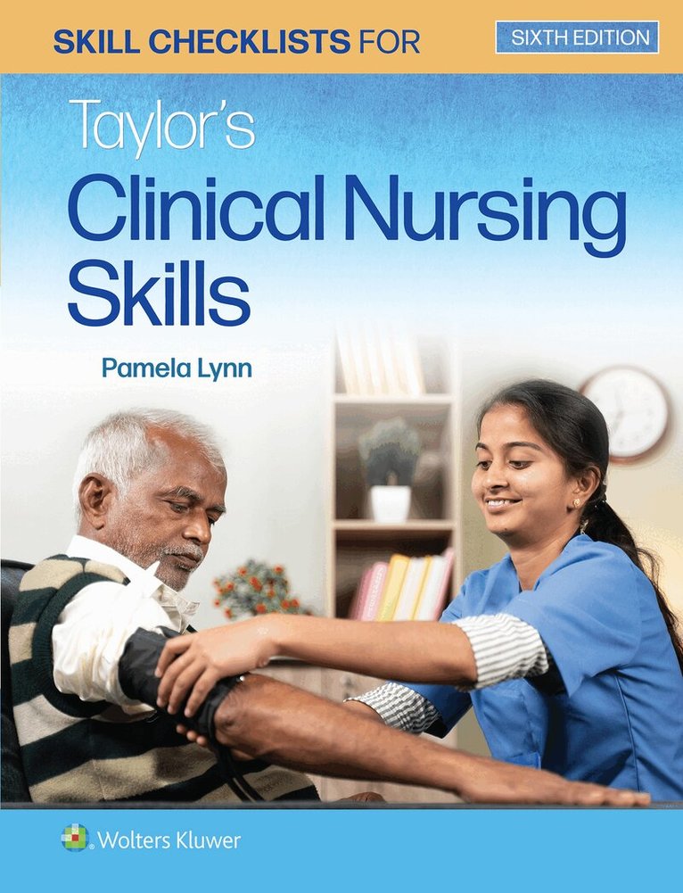 Pamela B Lynn - Skill Checklists for Taylor's Clinical Nursing Skills, Häftad