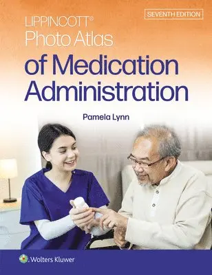 Pamela B Lynn - Lippincott Photo Atlas of Medication Administration. Tillgänglighet: Tillfälligt slut