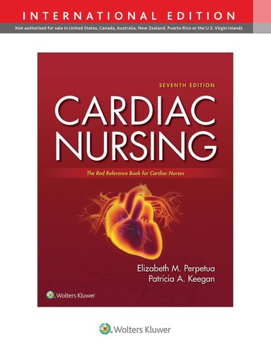Cardiac Nursing av Elizabeth M Perpetua, Llc Keegan Consulting, Llc Keegan Consulting
