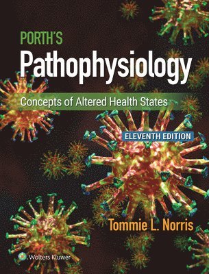 Tommie L. Norris - Porth's Pathophysiology: Concepts of Altered Health States, Inbunden. Tillgänglighet: Lägg i varukorg