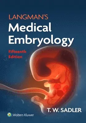 T. W. Sadler - Langman's Medical Embryology, Häftad. Tillgänglighet: Lägg i varukorg