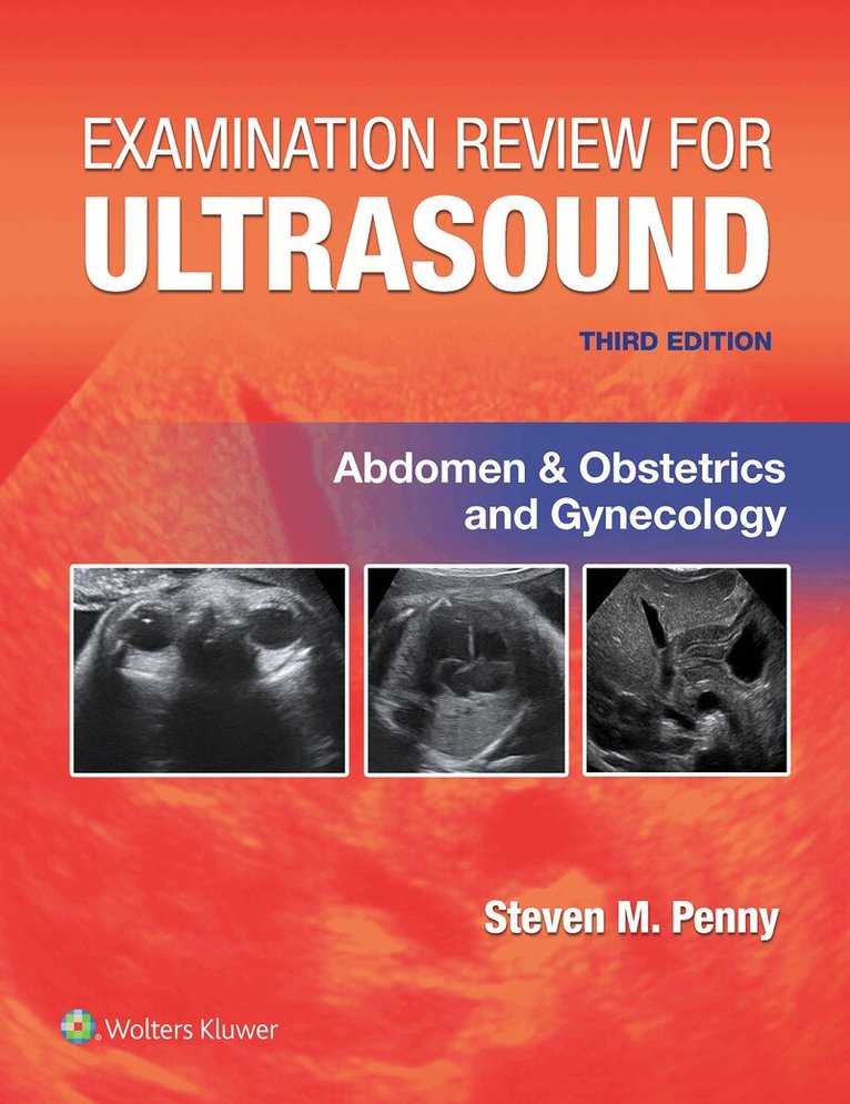 STEVEN M. PENNY - Examination Review for Ultrasound: Abdomen and Obstetrics & Gynecology, Häftad. Tillgänglighet: Lägg i varukorg