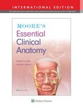 Moore's Essential Clinical Anatomy 7e Lippincott Connect International Edition Print Book and Digital Access Card Package