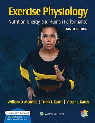 William McArdle, Frank I. Katch, Victor L. Katch - Exercise Physiology, Inbunden