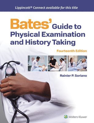 Rainier P. Soriano - Bates' Guide to Physical Examination and History Taking, Inbunden