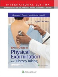 Bates' Guide To Physical Examination and History Taking 13e without Videos Lippincott Connect International Edition Print Book and Digital Access Card