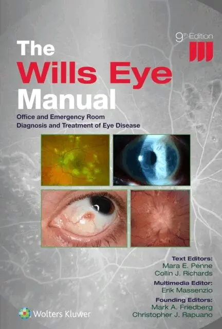 The Wills Eye Manual: Print + eBook with Multimedia : Office and Emergency Room Diagnosis and Treatment of Eye Disease