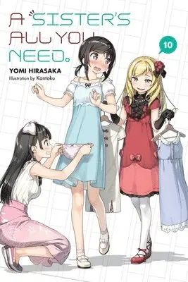 Kantoku Kantoku, Kevin Gifford, Yomi Hirasaka - Sister's All You Need., Vol. 10 (light novel), Häftad