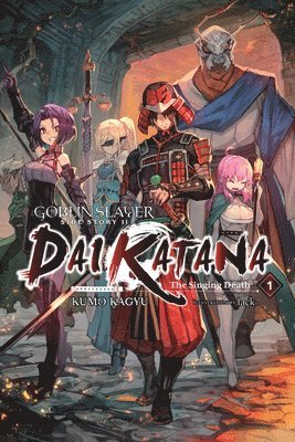 Goblin Slayer Side Story II: Dai Katana, Vol. 1 (light novel)