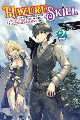 KWKM - Hazure Skill: The Guild Member with a Worthless Skill Is Actually a Legendary Assassin, Vol. 2 (light novel), Häftad. Tillgänglighet: Lägg i varukorg
