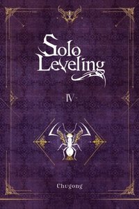 Solo Leveling, Vol. 4 (novel)