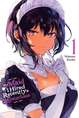 Maid I Hired Recently Is Mysterious, Vol. 1 av Brandon Bovia, Christine Dashiell, Wakame Konbu