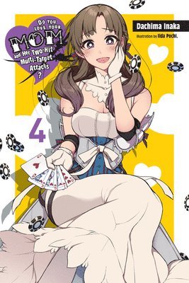 Do You Love Your Mom and Her Two-Hit Multi-Target Attacks?, Vol. 4 (light novel) av Dachima Inaka, Pochi Iida
