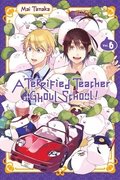 Terrified Teacher at Ghoul School!, Vol. 6