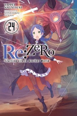 Dale DeLucia, Shinichirou Otsuka, Tappei Nagatsuki - Re:ZERO -Starting Life in Another World-, Vol. 24 (light novel), Häftad