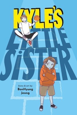BONHYUNG JEONG - Kyle's Little Sister, Inbunden. Tillgänglighet: Lägg i varukorg