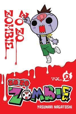 Bianca Pistillo, Yasunari Nagatoshi - Zo Zo Zombie, Vol. 2, Häftad