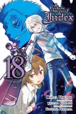 Alice Prowse, Chuya Kogino, Kazuma Kamachi, Phil Christie - Certain Magical Index, Vol. 18 (manga), Häftad