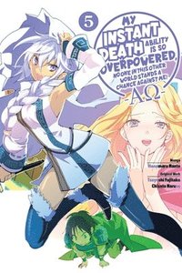 My Instant Death Ability Is So Overpowered, No One in This Other World Stands a Chance Against Me! -AO-, Vol. 5 (manga)